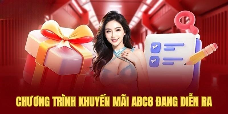 Khuyến mãi ABC8 nổi bật đang được diễn ra